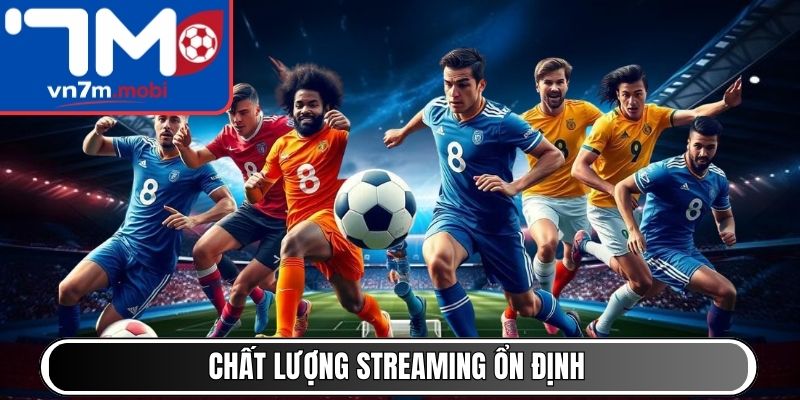 Chất lượng Real Timeing ổn định