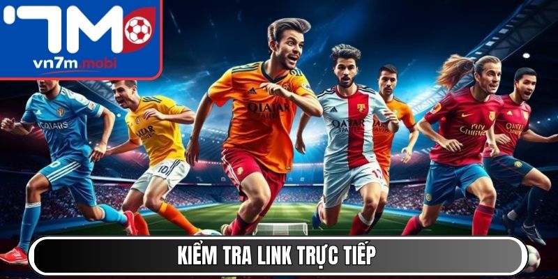 Kiểm tra link trực tiếp