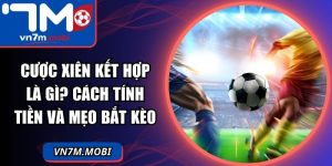 Cược Xiên Kết Hợp Là Gì