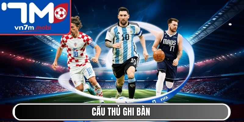 Cầu thủ ghi bàn