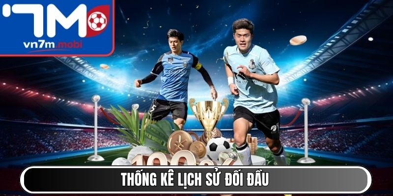 Thống kê lịch sử đối đầu
