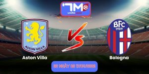 Nhận Định Aston Villa Vs Bologna 02h00 Ngày 17/04/2026