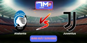 Nhận Định Atalanta Vs Juventus 01h45 Ngày 12/04/2026
