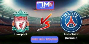 Nhận Định Liverpool Vs Paris Saint Germain 02h00 Ngày 15/04/2026