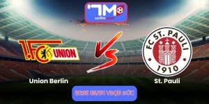 Nhận Định Union Berlin Vs St. Pauli 20h30 Ngày 05/04/2026